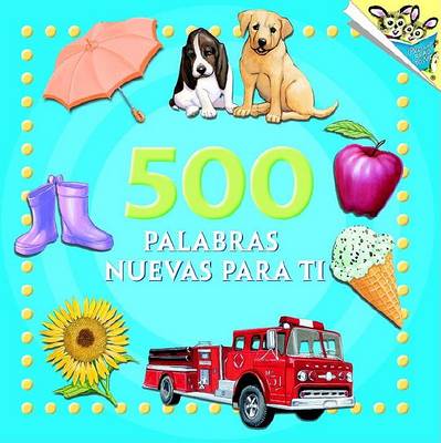 500 Palabras Nuevas Para Ti by Random House