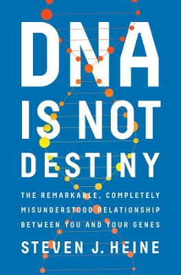 DNA Is Not Destiny book