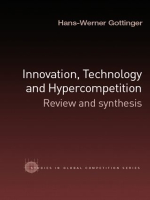 Innovation, Technology and Hypercompetition book