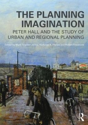 The Planning Imagination by Mark Tewdwr-Jones