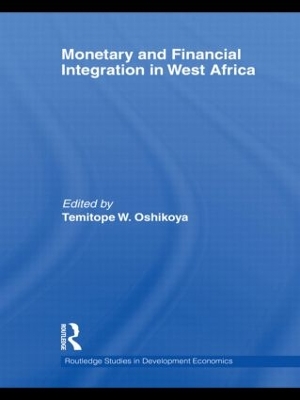 Monetary and Financial Integration in West Africa by Temitope Oshikoya