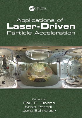 Applications of Laser-Driven Particle Acceleration by Paul Bolton