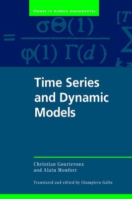 Time Series and Dynamic Models by Christian Gourieroux