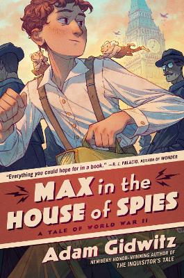 Max in the House of Spies: A Tale of World War II book