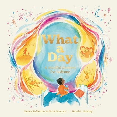 What a Day: A Mindful Moment For Bedtime book