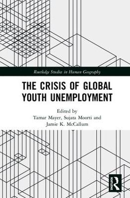 Crisis of Global Youth Unemployment by Tamar Mayer