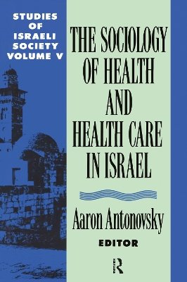 Health and Health Care in Israel book