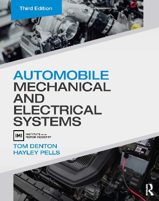 Automobile Mechanical and Electrical Systems by Tom Denton