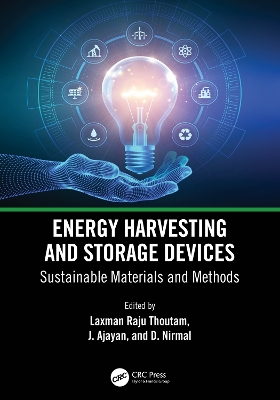 Energy Harvesting and Storage Devices: Sustainable Materials and Methods book