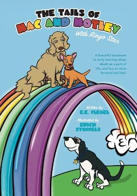 The Tails of Mac and Motley: With Ringo Star book