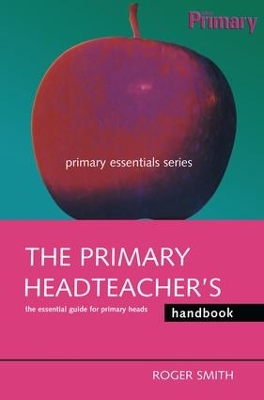 Primary Headteacher's Handbook book