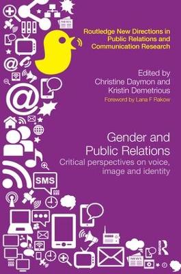 Gender and Public Relations: Critical Perspectives on Voice, Image and Identity book