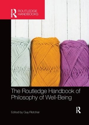 Routledge Handbook of Philosophy of Well-Being book
