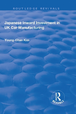 Japanese Inward Investment in UK Car Manufacturing book
