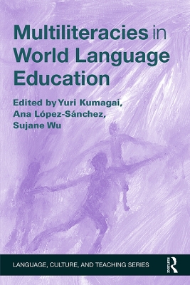 Multiliteracies in World Language Education by Yuri Kumagai