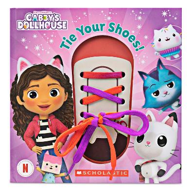 Tie Your Shoes! (DreamWorks: Gabby's Dollhouse) book