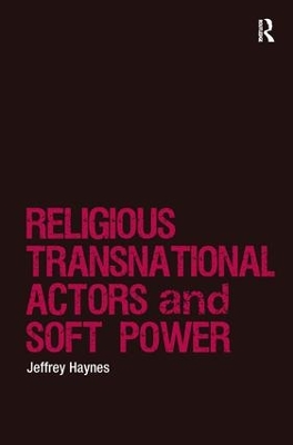 Religious Transnational Actors and Soft Power book