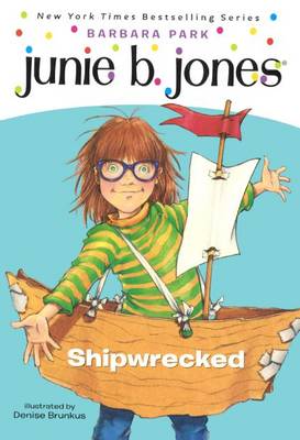 Junie B., First Grader: Shipwrecked book