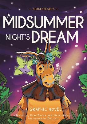 Classics in Graphics: Shakespeare's A Midsummer Night's Dream: A Graphic Novel book