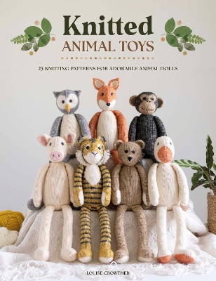 Knitted Animal Toys: 25 knitting patterns for adorable animal dolls book