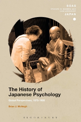 The History of Japanese Psychology: Global Perspectives, 1875-1950 book