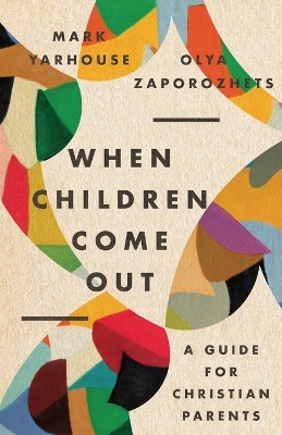 When Children Come Out – A Guide for Christian Parents book