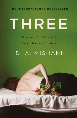 Three: an intricate thriller of deception and hidden identities by D. A. Mishani