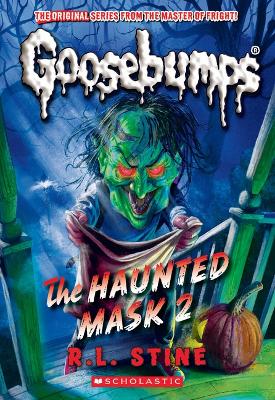 The Haunted Mask II (Classic Goosebumps #34) book