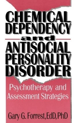 Chemical Dependency and Antisocial Personality Disorder book