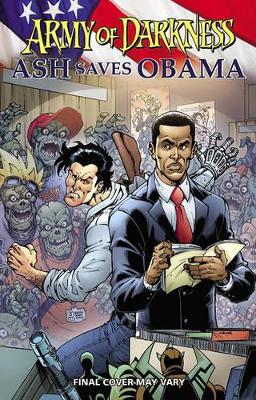 Army of Darkness: Ash Saves Obama book