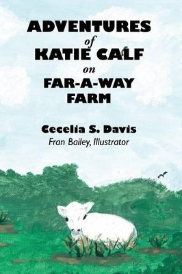 Adventures of Katie Calf on Far-A-Way Farm book