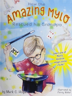 How the Amazing Mylo Rescued His Grandpa book