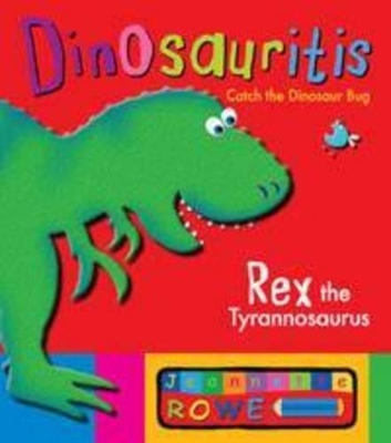 Rex the Tyrannosaurus: Dinosauritis book
