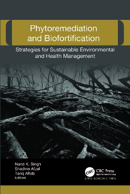 Phytoremediation and Biofortification: Strategies for Sustainable Environmental and Health Management book