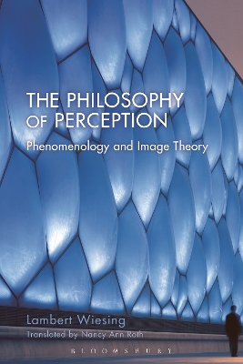 The The Philosophy of Perception by Lambert Wiesing