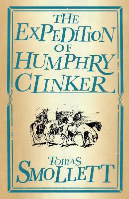 The Expedition of Humphry Clinker: Annotated Edition (Alma Classics Evergreens) book