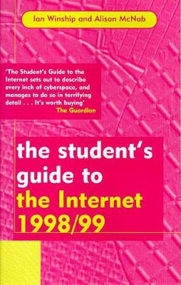 The Student's Guide to the Internet: 1998-99 book