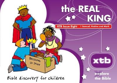 XTB 8: The Real King: Bible discovery for children: 8 book