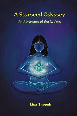 A Starseed Odyssey: An Adventure of the Realms book