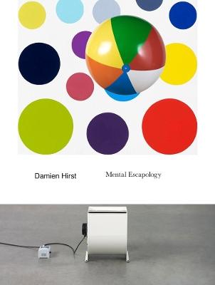 Damien Hirst: Mental Escapology book