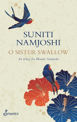 O Sister Swallow: An Elegy for Bharati Namjoshi book