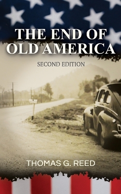 The End of Old America Second Edition book