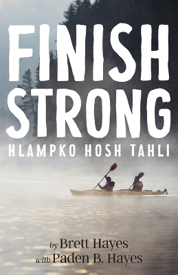 Finish Strong: Hlampko Hosh Tahli book