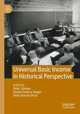 Universal Basic Income in Historical Perspective book