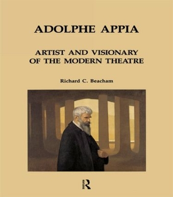 Adolphe Appia: Artist and Visionary of the Modern Theatre book