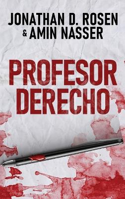 Profesor Derecho by Jonathan D Rosen