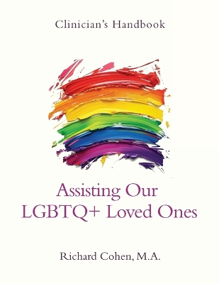 Clinician's Handbook: Assisting Our LGBTQ+ Loved Ones book