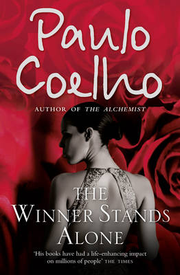 The The Winner Stands Alone by Paulo Coelho