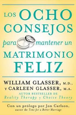 Los Ocho Consejos Para Mantener Un Matrimonio Feliz book