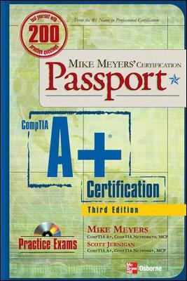 Mike Meyers' A+ Certification Passport, Third Edition by Mike Meyers
